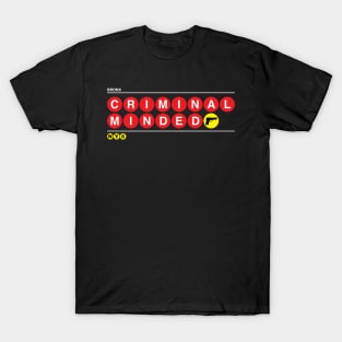 Criminal Minded T-Shirt